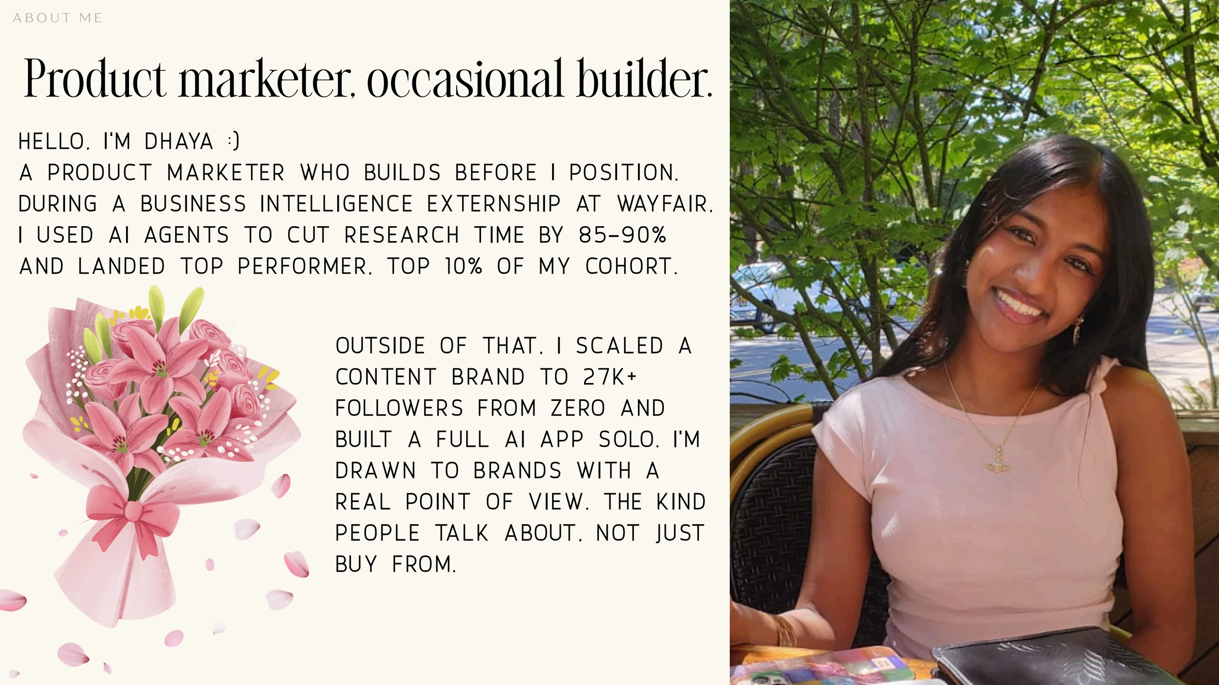About Dhaya: a product marketer who builds before she positions.